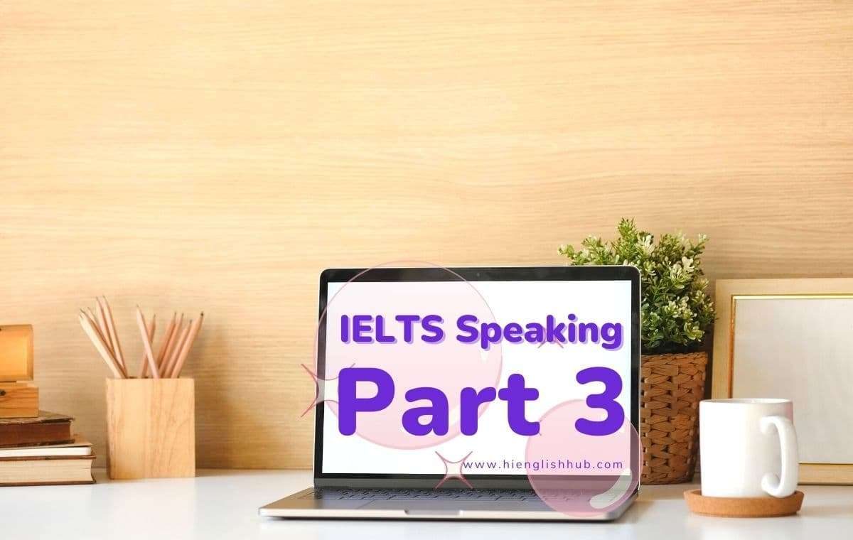 IELTS Speaking Part 3