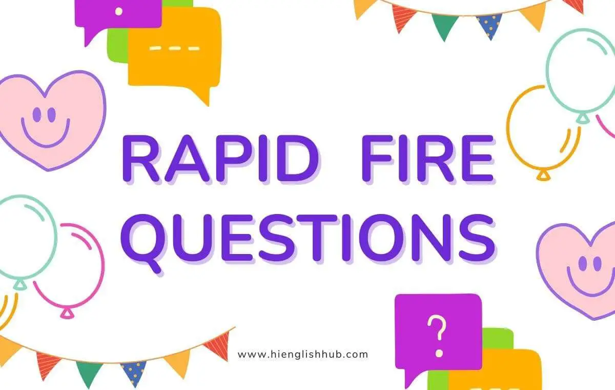 Rapid fire questions